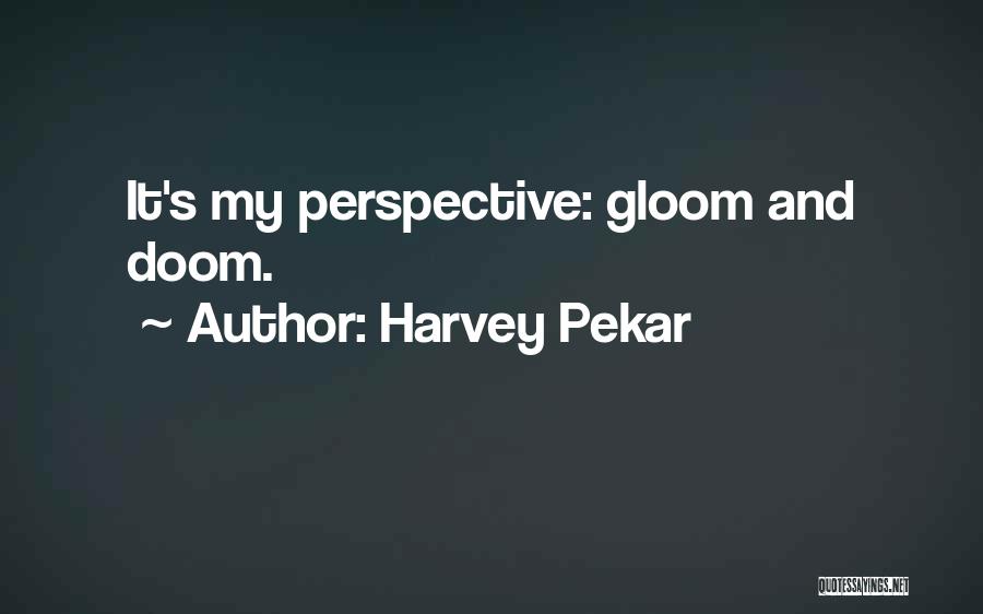 Larula Quotes By Harvey Pekar