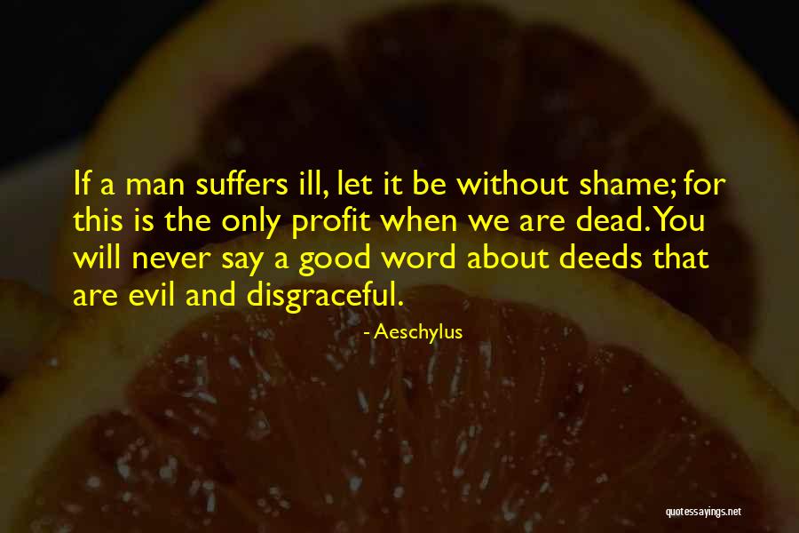 Larusso Restaurant Quotes By Aeschylus Larusso Restaurant Quotes By Aeschylus