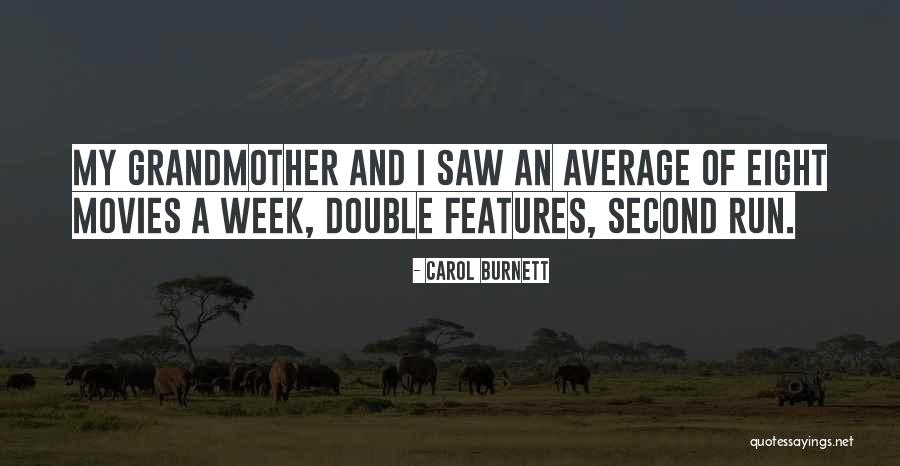 Larwa Biedronki Quotes By Carol Burnett Larwa Biedronki Quotes By Carol Burnett