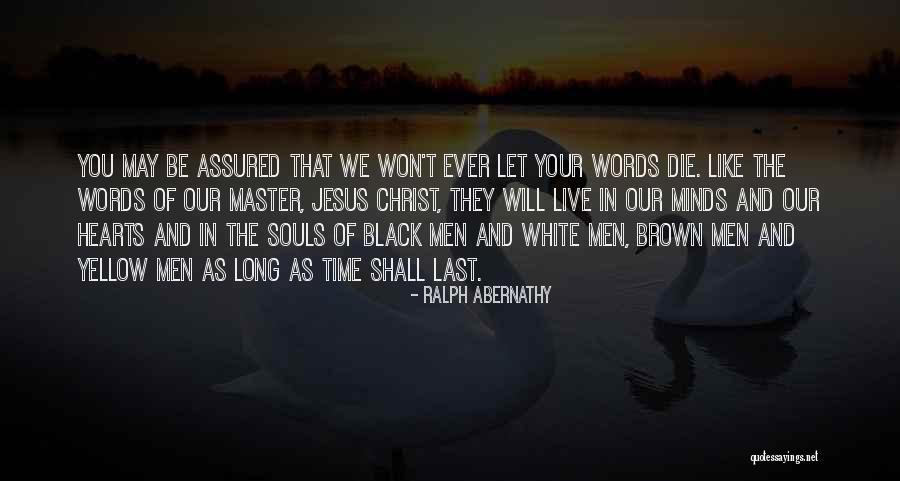 Larwa Biedronki Quotes By Ralph Abernathy Larwa Biedronki Quotes By Ralph Abernathy