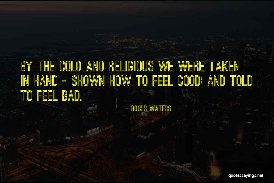 Laryssa Birdseye Quotes By Roger Waters Laryssa Birdseye Quotes By Roger Waters