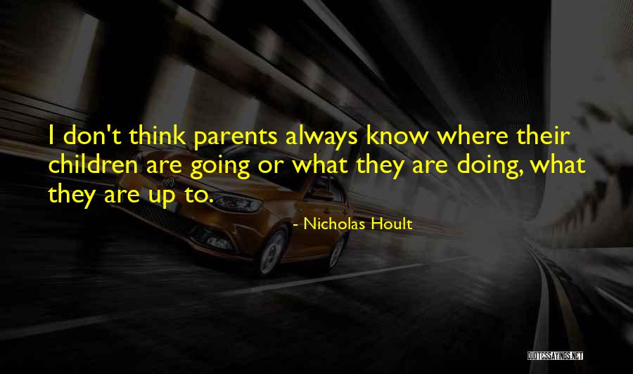 Laryssa Densmore Quotes By Nicholas Hoult Laryssa Densmore Quotes By Nicholas Hoult