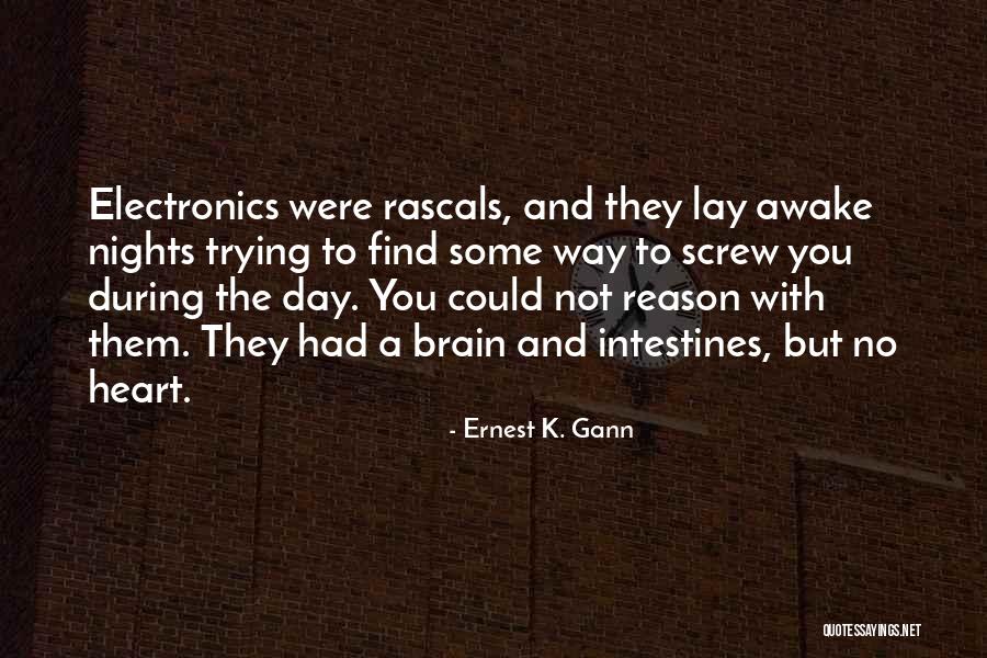 Laryssa Machado Quotes By Ernest K. Gann Laryssa Machado Quotes By Ernest K. Gann