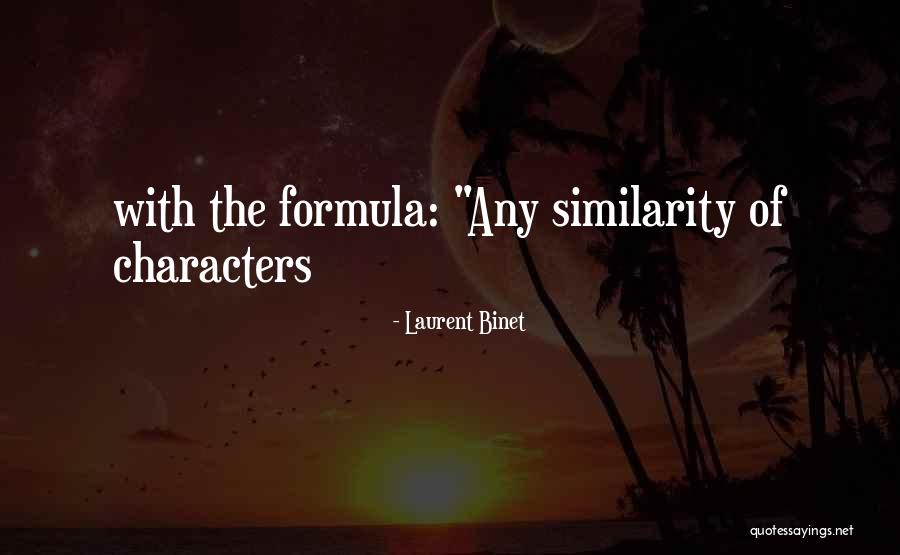 Laryssa Machado Quotes By Laurent Binet Laryssa Machado Quotes By Laurent Binet