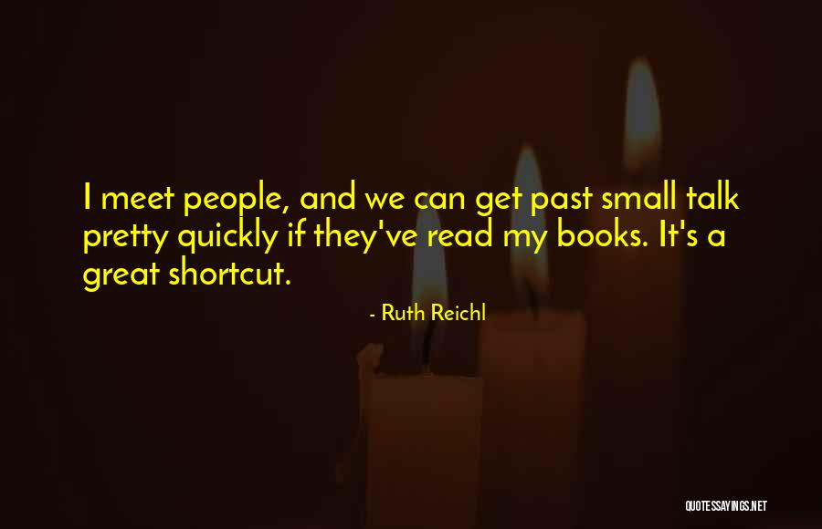 Laryssa Machado Quotes By Ruth Reichl Laryssa Machado Quotes By Ruth Reichl