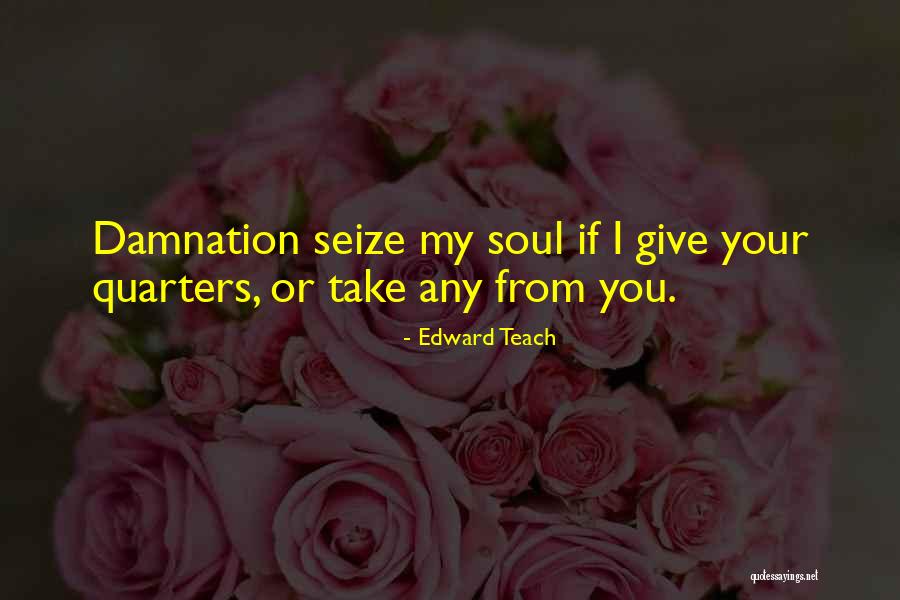Larzelere Hall Quotes By Edward Teach Larzelere Hall Quotes By Edward Teach