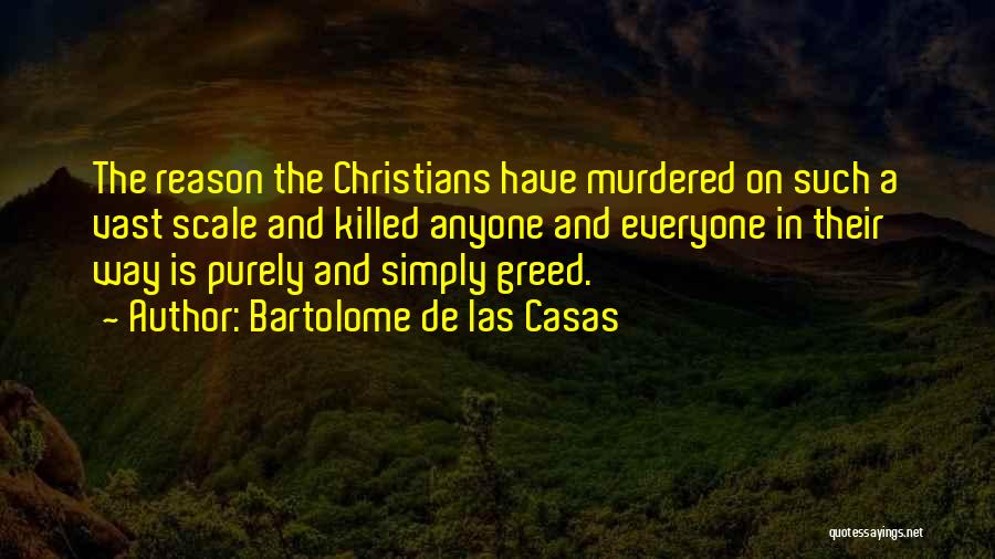 Las Casas Quotes By Bartolome De Las Casas