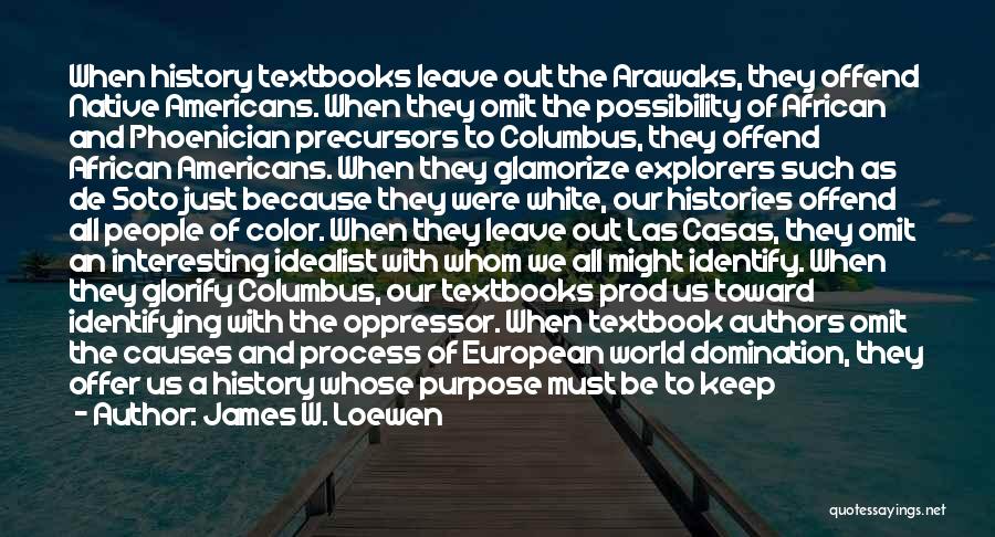 Las Casas Quotes By James W. Loewen