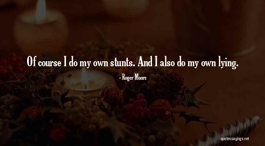 Las Doce Tribus Quotes By Roger Moore Las Doce Tribus Quotes By Roger Moore
