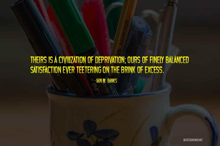 Las Huellas Quotes By Iain M. Banks Las Huellas Quotes By Iain M. Banks