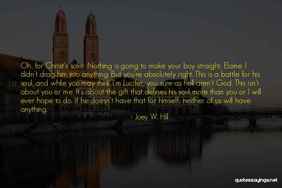 Las Lavanderas Quotes By Joey W. Hill Las Lavanderas Quotes By Joey W. Hill