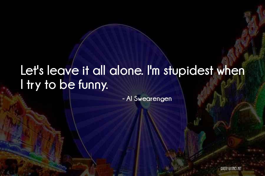 Las Mellas Quotes By Al Swearengen Las Mellas Quotes By Al Swearengen