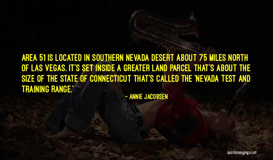 Las Vegas Nevada Quotes By Annie Jacobsen Las Vegas Nevada Quotes By Annie Jacobsen
