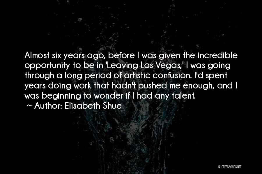 Las Vegas Quotes By Elisabeth Shue