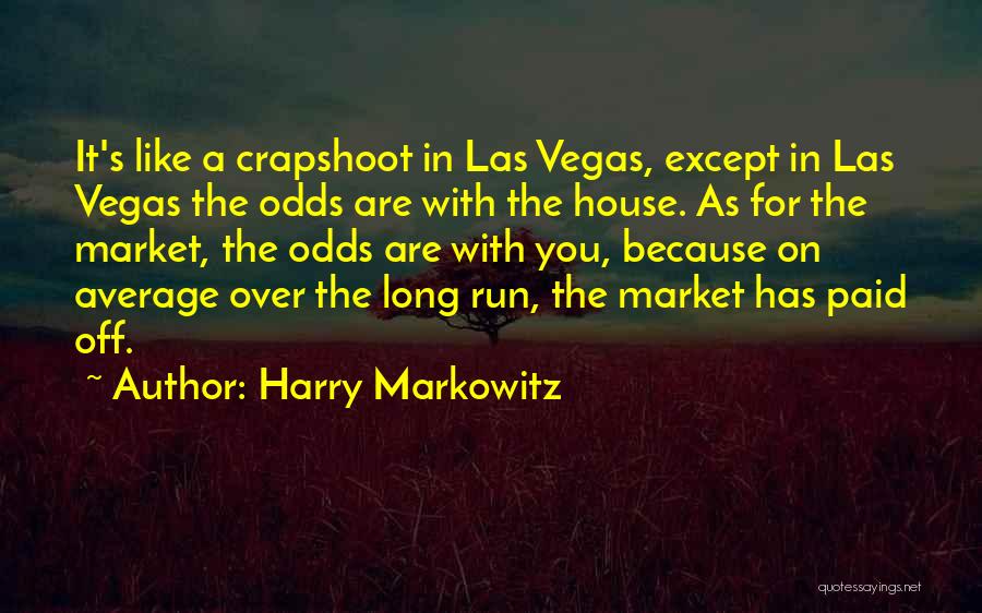 Las Vegas Quotes By Harry Markowitz