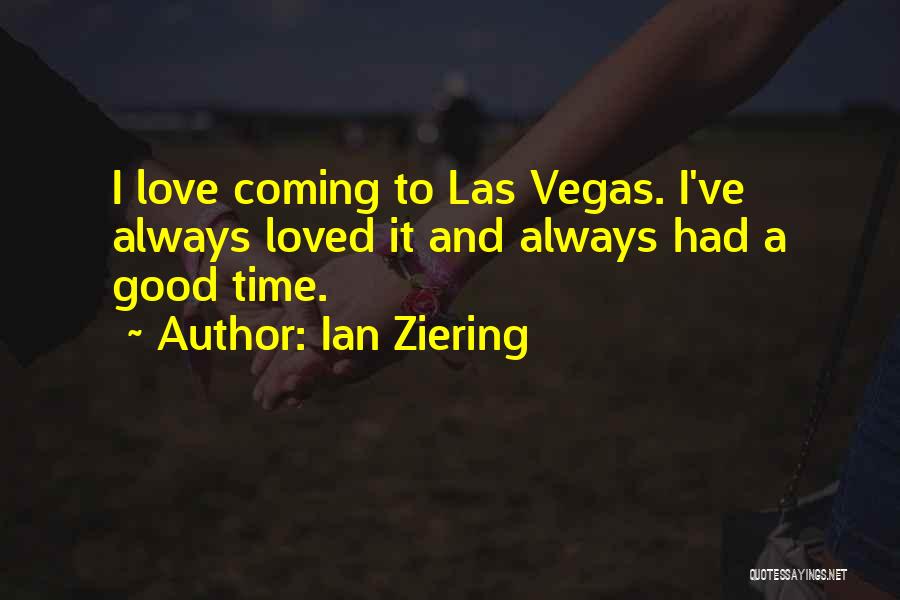 Las Vegas Quotes By Ian Ziering