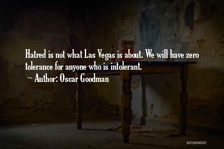 Las Vegas Quotes By Oscar Goodman