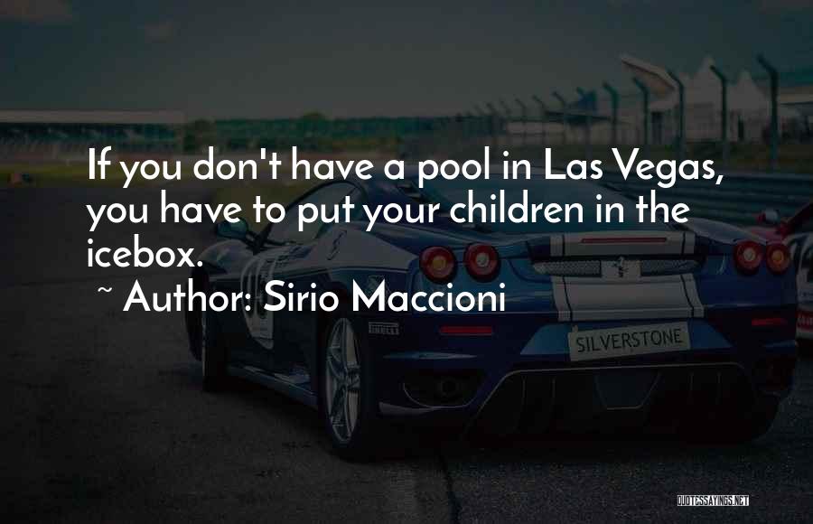 Las Vegas Quotes By Sirio Maccioni