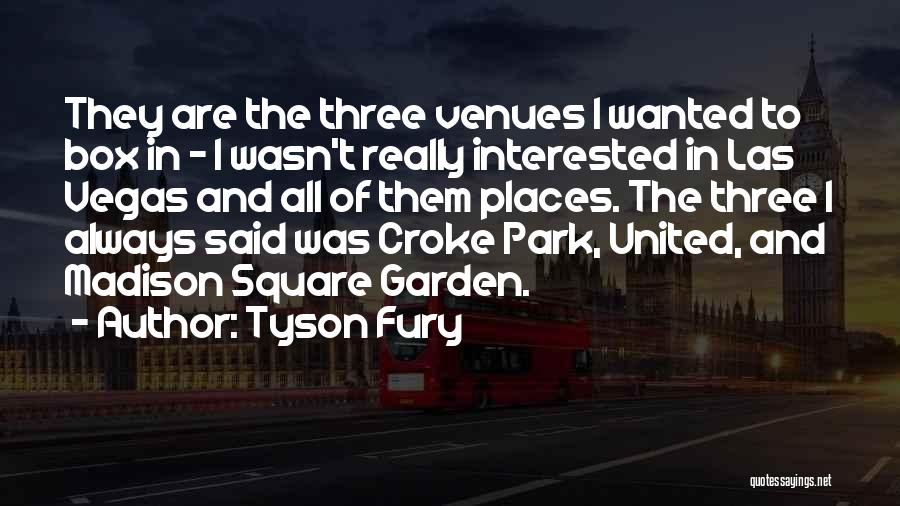 Las Vegas Quotes By Tyson Fury