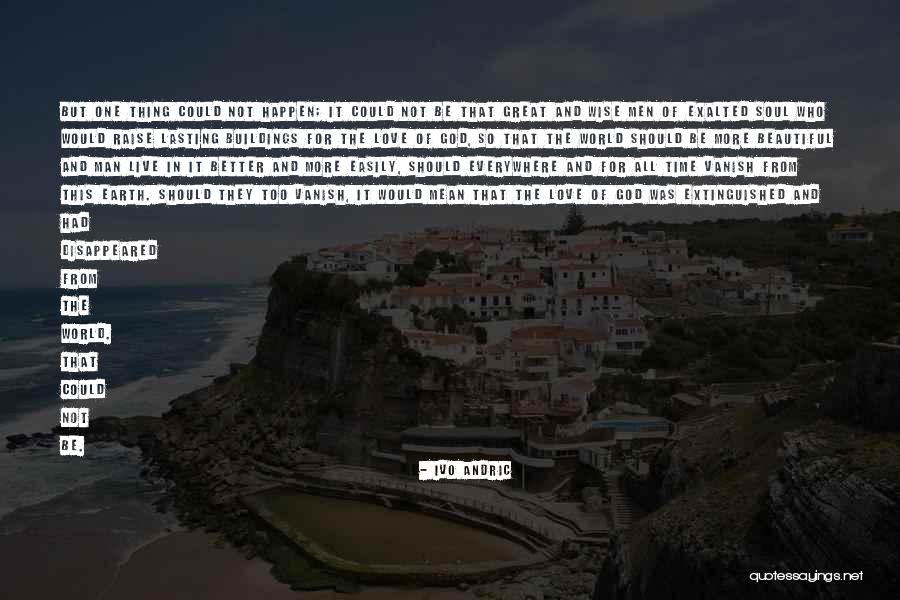 Lasater Quotes By Ivo Andric Lasater Quotes By Ivo Andric