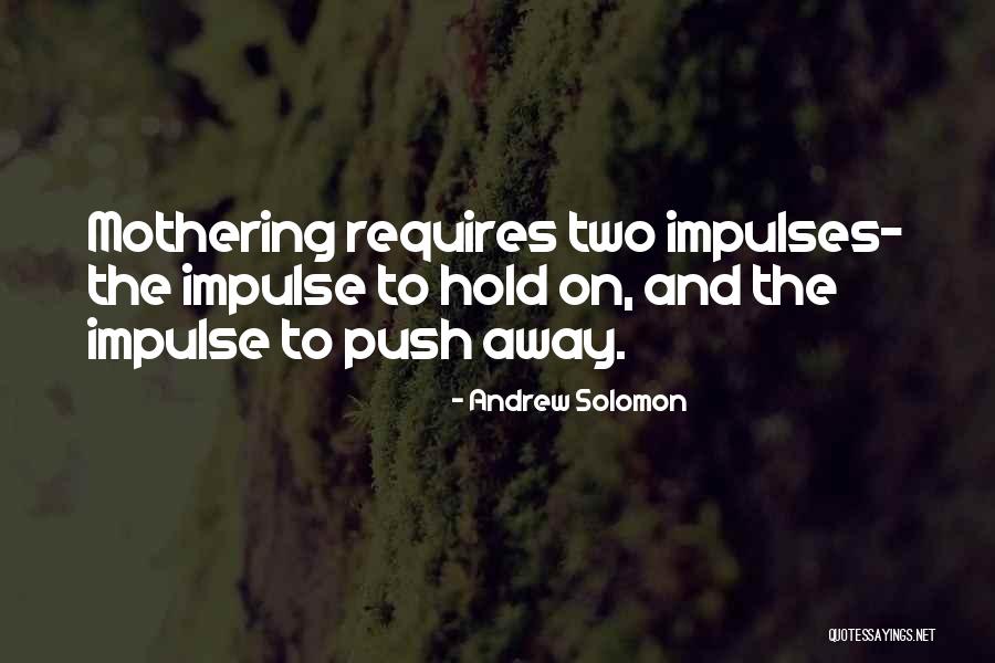Lasciarlo Andare Quotes By Andrew Solomon Lasciarlo Andare Quotes By Andrew Solomon