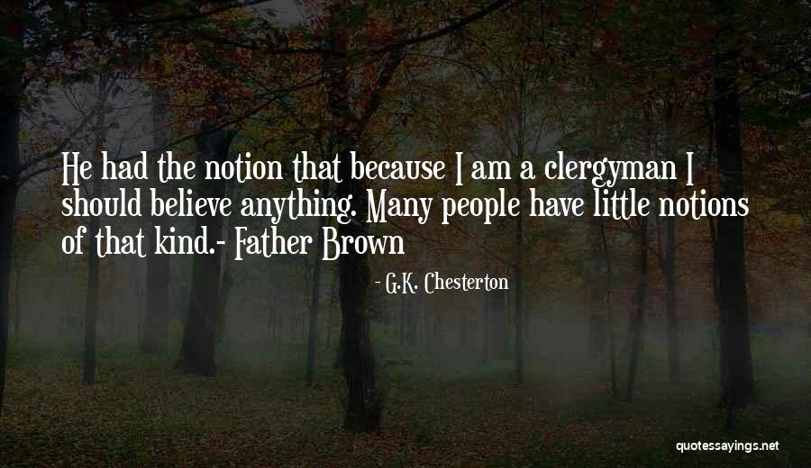 Lasciarlo Andare Quotes By G.K. Chesterton Lasciarlo Andare Quotes By G.K. Chesterton