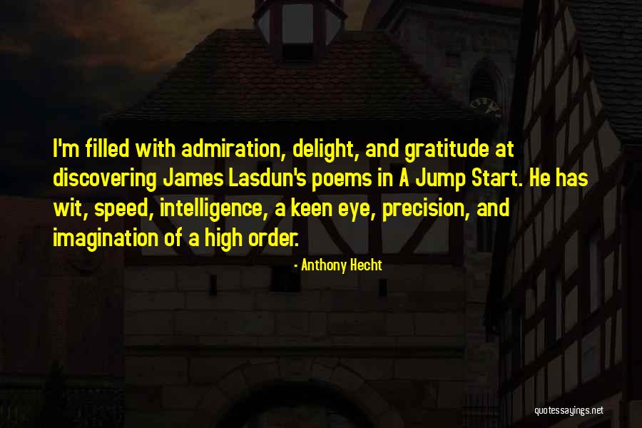 Lasdun Quotes By Anthony Hecht Lasdun Quotes By Anthony Hecht