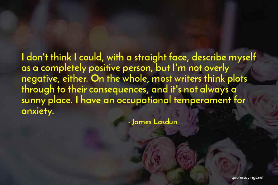 Lasdun Quotes By James Lasdun Lasdun Quotes By James Lasdun