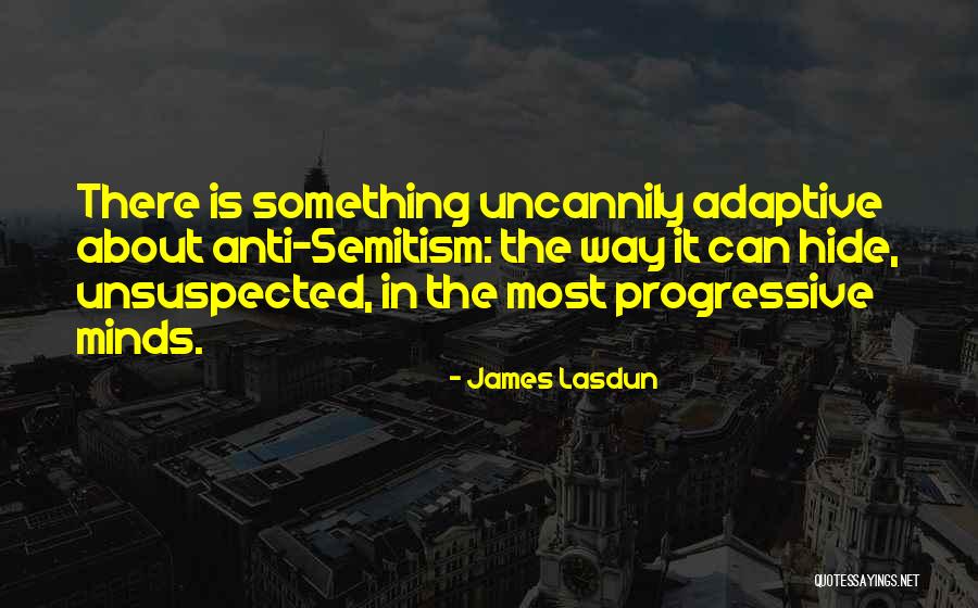 Lasdun Quotes By James Lasdun Lasdun Quotes By James Lasdun