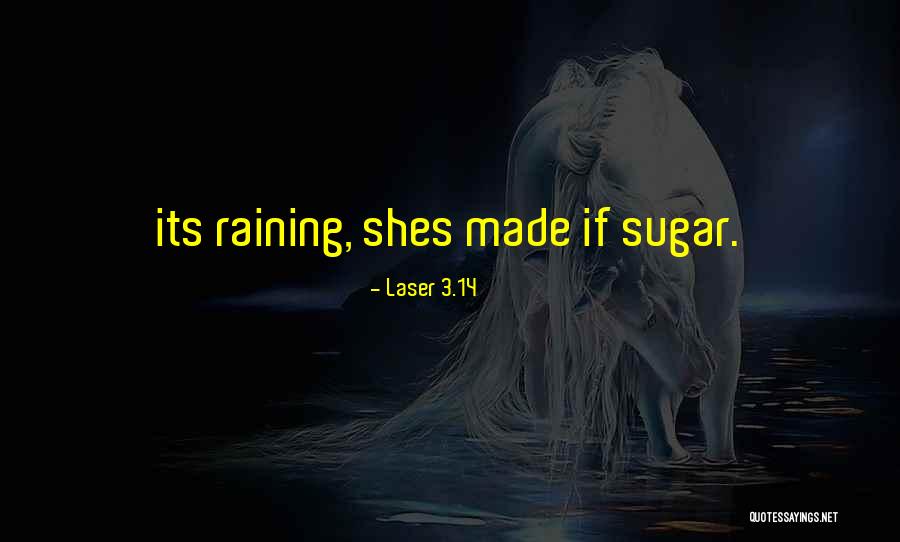 Laser 3.14 Quotes 1387345 Laser 3.14 Quotes 1387345
