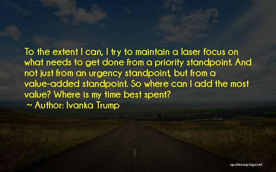 Laser Focus Quotes By Ivanka Trump