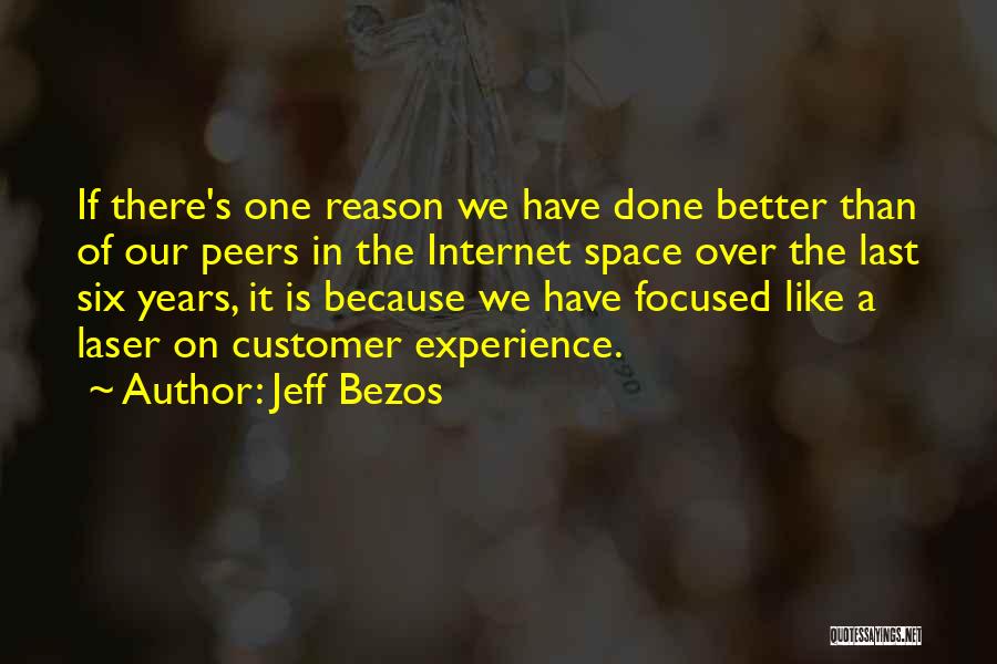 Laser Focused Quotes By Jeff Bezos