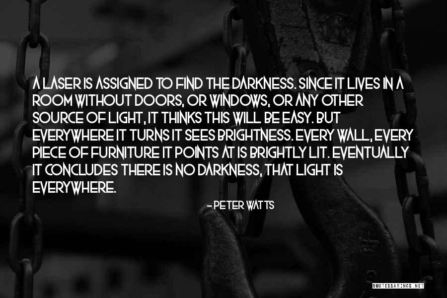 Laser Light Quotes By Peter Watts Laser Light Quotes By Peter Watts