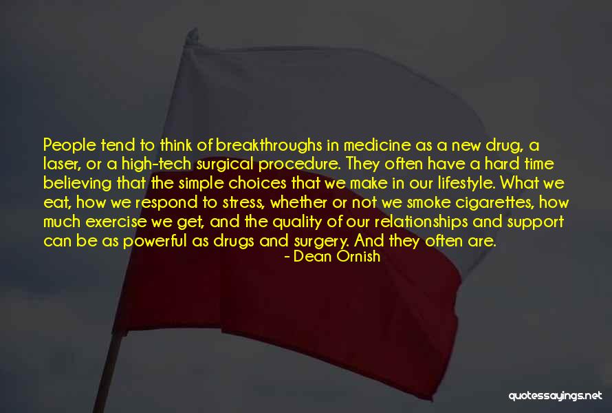 Laser Surgery Quotes By Dean Ornish Laser Surgery Quotes By Dean Ornish