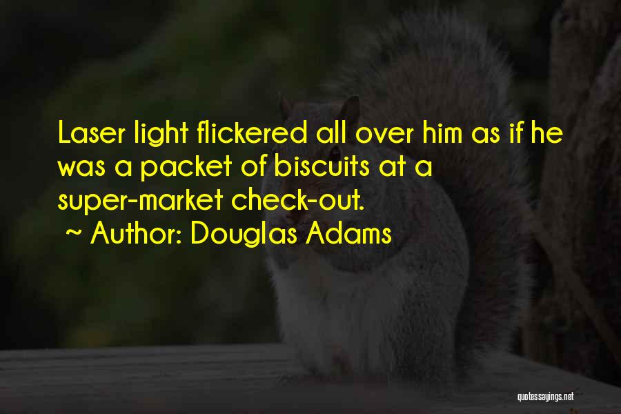 Lasers Quotes By Douglas Adams