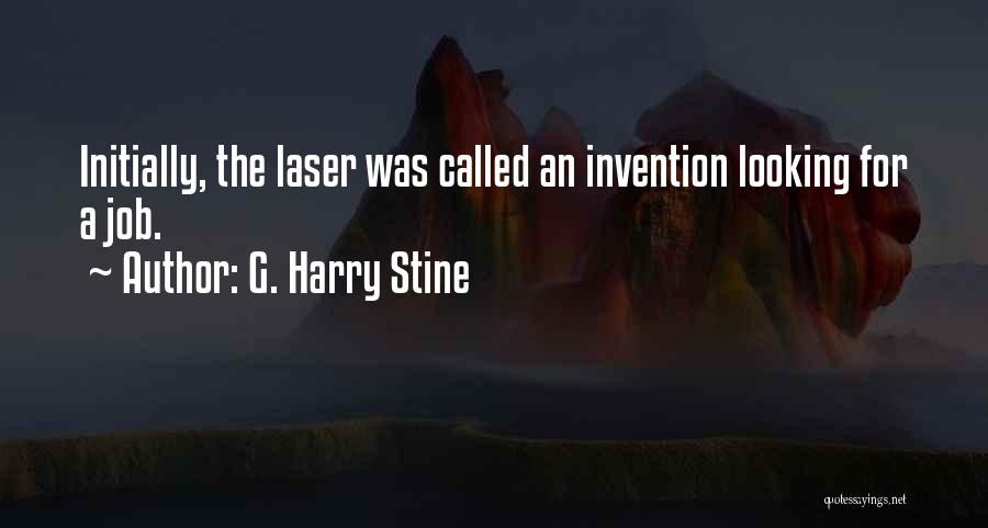 Lasers Quotes By G. Harry Stine