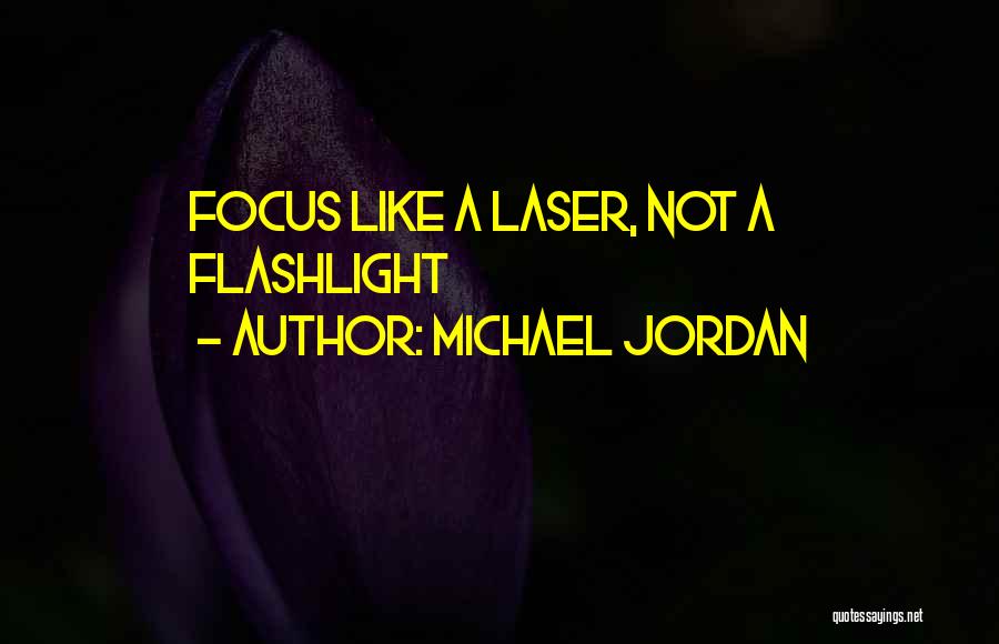 Lasers Quotes By Michael Jordan