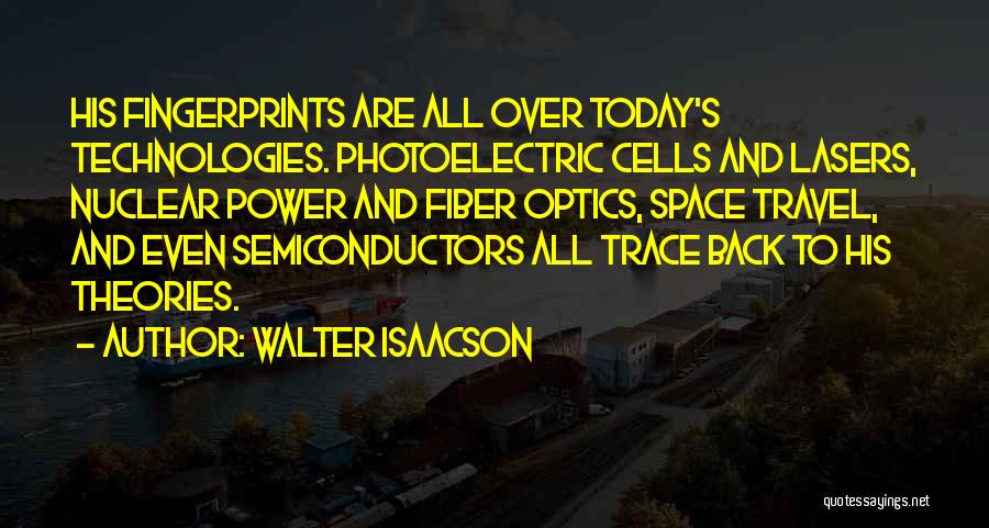 Lasers Quotes By Walter Isaacson