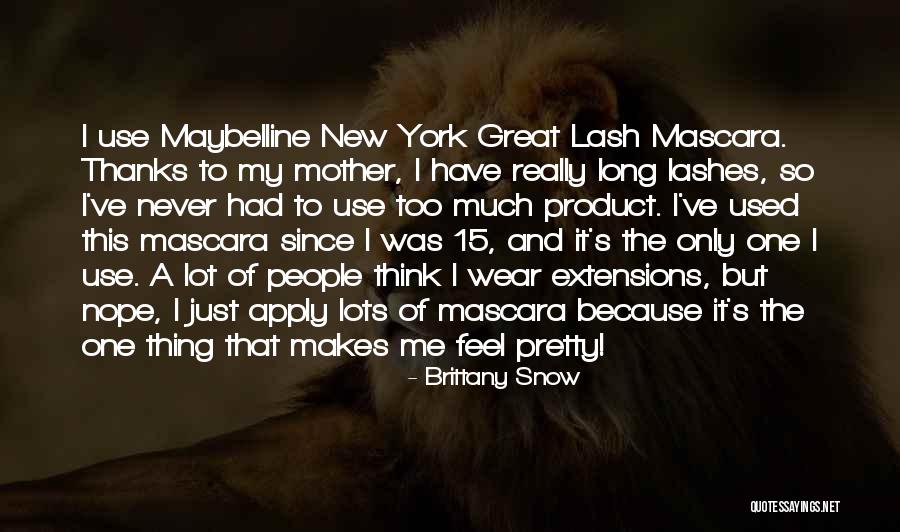 Lash Quotes By Brittany Snow Lash Quotes By Brittany Snow