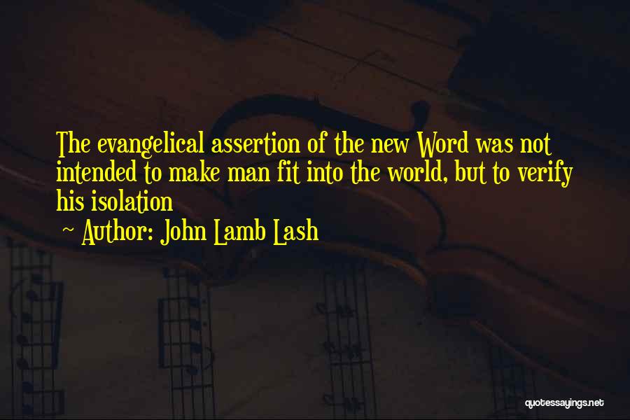 Lash Quotes By John Lamb Lash