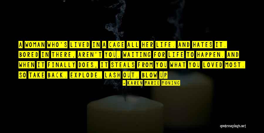 Lash Quotes By Karen Marie Moning Lash Quotes By Karen Marie Moning