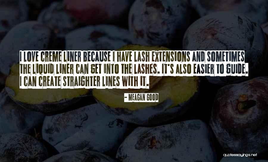 Lash Quotes By Meagan Good Lash Quotes By Meagan Good