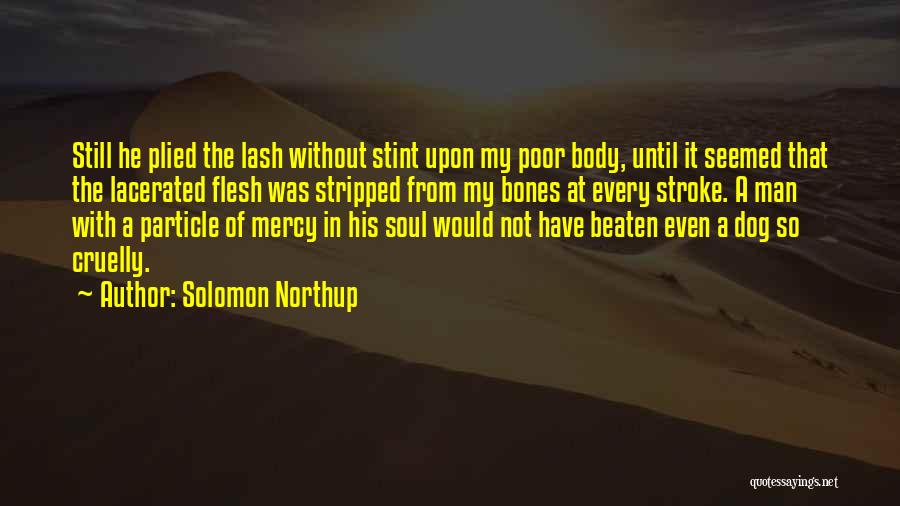 Lash Quotes By Solomon Northup