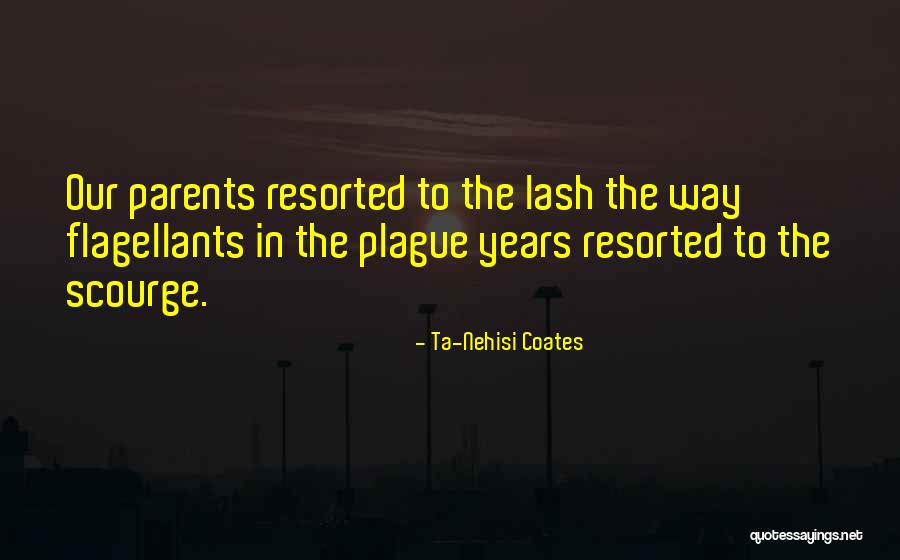 Lash Quotes By Ta-Nehisi Coates Lash Quotes By Ta-Nehisi Coates