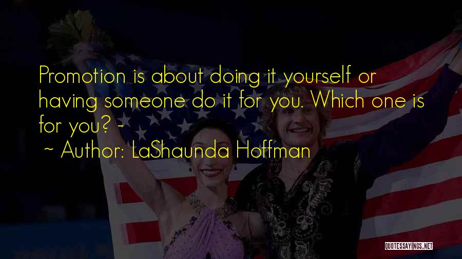 LaShaunda Hoffman Quotes 620946