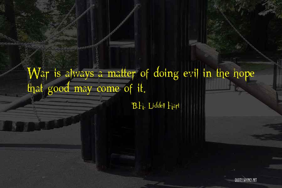 Lashaunda Malone Quotes By B.H. Liddell Hart Lashaunda Malone Quotes By B.H. Liddell Hart