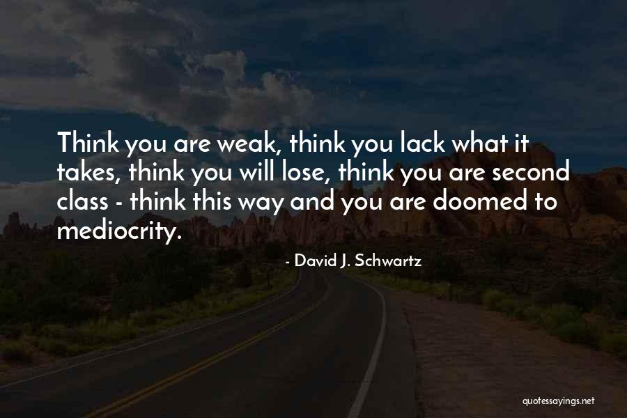 Lashawna Lynch Quotes By David J. Schwartz Lashawna Lynch Quotes By David J. Schwartz