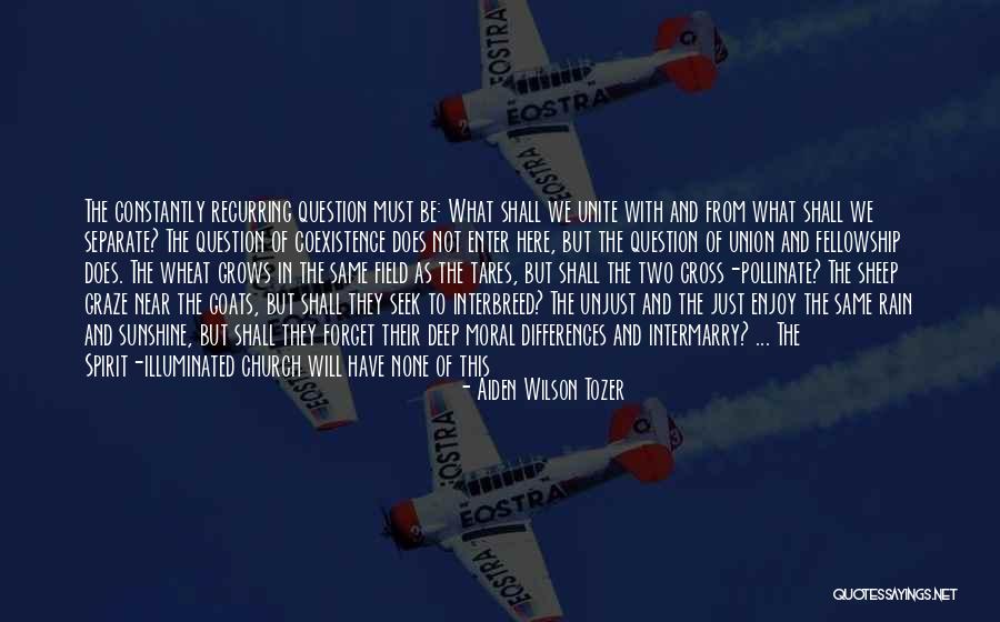 Lashawna Mckinley Quotes By Aiden Wilson Tozer Lashawna Mckinley Quotes By Aiden Wilson Tozer
