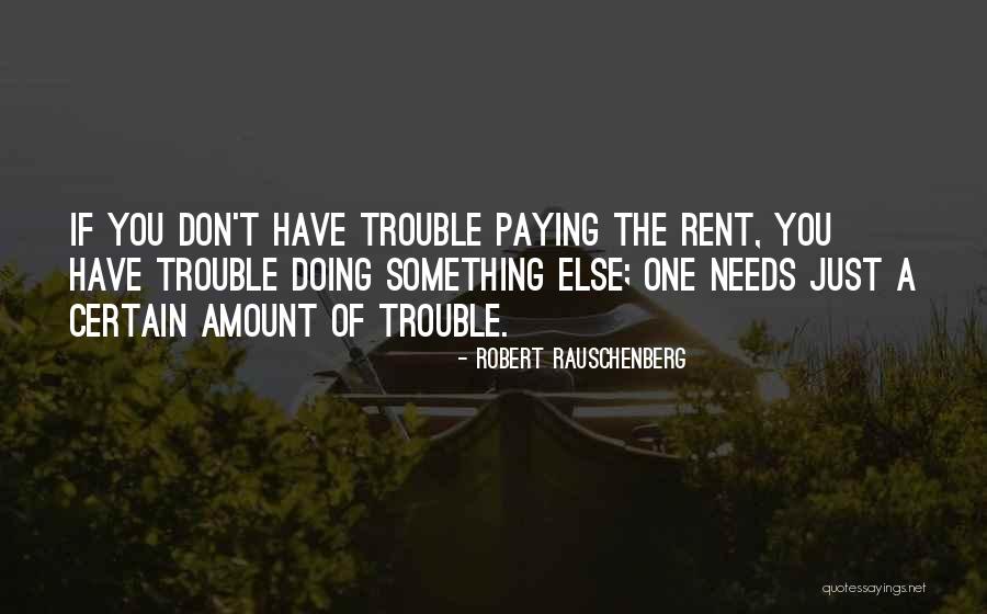 Lashbrook Designs Quotes By Robert Rauschenberg Lashbrook Designs Quotes By Robert Rauschenberg