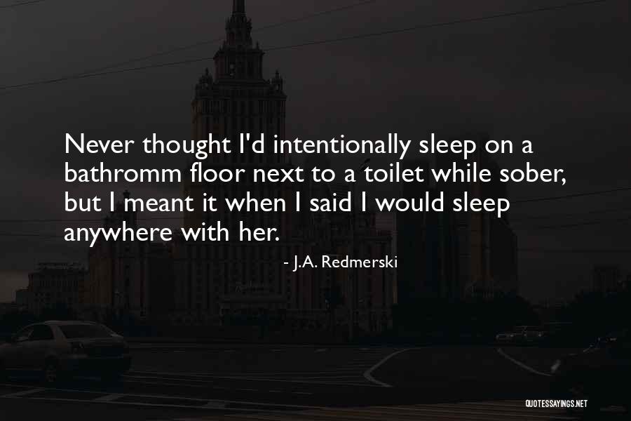 Lashgari Sasha Quotes By J.A. Redmerski Lashgari Sasha Quotes By J.A. Redmerski